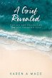 A Grief Revealed (eBook, ePUB) - Bild 1