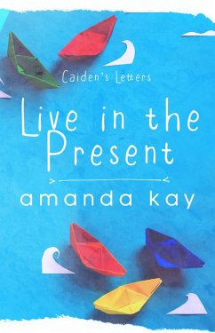Live in the Present (Bryson and Caiden) (eBook, ePUB) Cover Live in the Present (Bryson and Caiden) (eBook, ePUB)