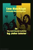 Lee Hacklyn Private Investigator in The Anti-Social Activist (eBook, ePUB) Lee Hacklyn Private Investigator in The Anti-Social Activist (eBook, ePUB)