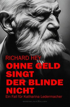 Cover Ohne Geld singt der Blinde nicht - Ein Fall für Katharina Ledermacher (eBook, ePUB)