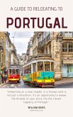 A Guide to Relocating to Portugal (eBook, ePUB)
