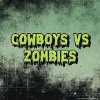 Cowboys Vs Zombies (eBook, ePUB)