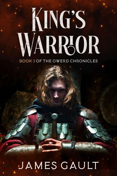King's Warrior (The Owerd Chronicles, #3) (eBook, ePUB)