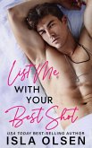 List Me With Your Best Shot (Best Men, #2) (eBook, ePUB) List Me With Your Best Shot (Best Men, #2) (eBook, ePUB)