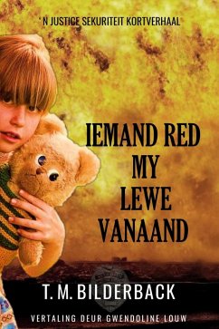 Iemand Red My Lewe Vanaand - 'N Justice Sekuriteit Kortverhaal (Justice Security, #2) (eBook, ePUB) - Bilderback, T. M.