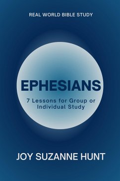 Ephesians (Real World Bible Study) (eBook, ePUB) - Hunt, Joy Suzanne