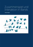 Zusammenspiel und Interaktion in Bands (eBook, ePUB)