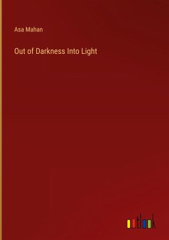 Out of Darkness Into Light - Mahan, Asa