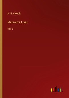 Plutarch's Lives - Clough, A. H.