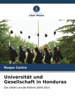 Universität und Gesellschaft in Honduras - Castro, Roque