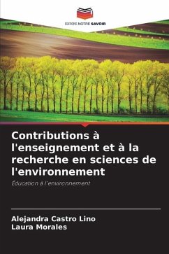 Contributions à l'enseignement et à la recherche en sciences de l'environnement - Castro Lino, Alejandra;Morales, Laura