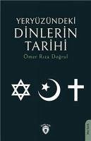 Yeryüzündeki Dinlerin Tarihi - Riza Dogrul, Ömer