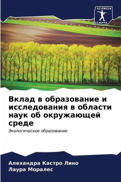 Vklad w obrazowanie i issledowaniq w oblasti nauk ob okruzhaüschej srede - Kastro Lino, Alehandra;Morales, Laura