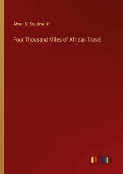 Four Thousand Miles of African Travel