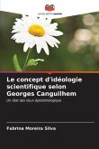 Le concept d'idéologie scientifique selon Georges Canguilhem