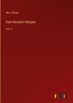 Kate Randal's Bargain - Eiloart