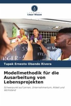 Modellmethodik für die Ausarbeitung von Lebensprojekten - Obando Rivera, Tupak Ernesto