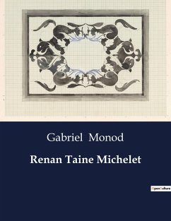 Renan Taine Michelet - Monod, Gabriel