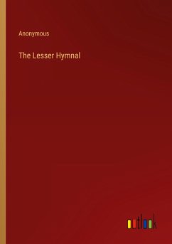 The Lesser Hymnal - Anonymous