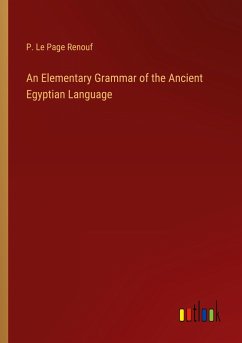 An Elementary Grammar of the Ancient Egyptian Language