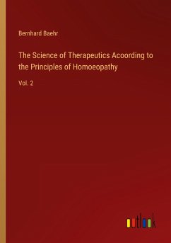 The Science of Therapeutics Acoording to the Principles of Homoeopathy