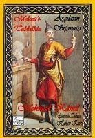 Melceüt-Tabbahin - Ascilarin Siginagi - Kamil, Mehmed