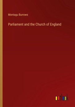 Parliament and the Church of England - Burrows, Montagu