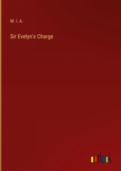 Sir Evelyn's Charge