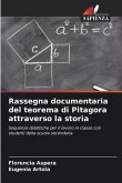 Rassegna documentaria del teorema di Pitagora attraverso la storia