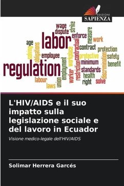 L'HIV/AIDS e il suo impatto sulla legislazione sociale e del lavoro in Ecuador - Herrera Garcés, Solimar