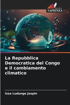 La Repubblica Democratica del Congo e il cambiamento climatico - Ludunge Jospin, Issa