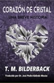 Corazón De Cristal - Una Breve Historia (Colonel Abernathy's Tales, #2) (eBook, ePUB)