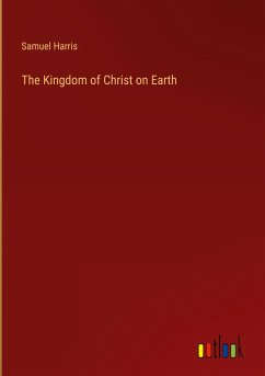 The Kingdom of Christ on Earth