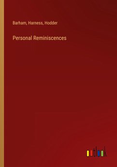 Personal Reminiscences - Barham; Harness; Hodder