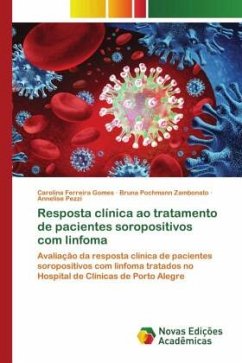 Resposta clínica ao tratamento de pacientes soropositivos com linfoma - Ferreira Gomes, Carolina;Pochmann Zambonato, Bruna;Pezzi, Annelise