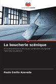 La boucherie scénique