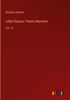 Little Classics: Poems Narrative