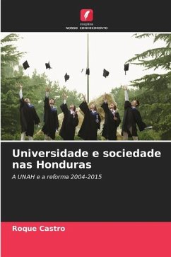 Universidade e sociedade nas Honduras - Castro, Roque