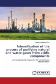 Intensification of the process of purifying natural and waste gases from acidic components