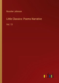 Little Classics: Poems Narrative