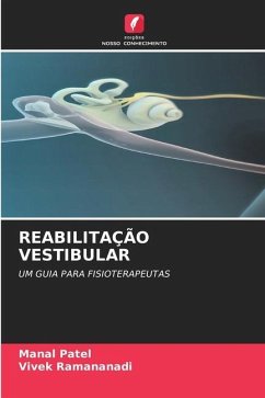 REABILITAÇÃO VESTIBULAR - Patel, Manal;Ramananadi, Vivek