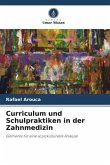 Curriculum und Schulpraktiken in der Zahnmedizin