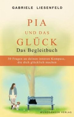 Pia und das Glück - Das Begleitbuch - Liesenfeld, Gabriele