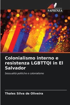 Colonialismo interno e resistenza LGBTTQI in El Salvador - Silva de Oliveira, Thales