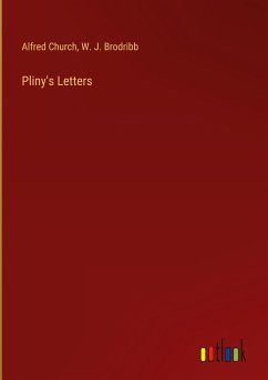 Pliny's Letters - Church, Alfred; Brodribb, W. J.