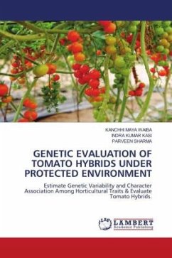 GENETIC EVALUATION OF TOMATO HYBRIDS UNDER PROTECTED ENVIRONMENT - WAIBA, KANCHHI MAYA;Kasi, Indra Kumar;SHARMA, PARVEEN