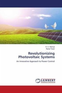 Revolutionizing Photovoltaic Systems - Ramya, K. C.;Tiwari, Ramji