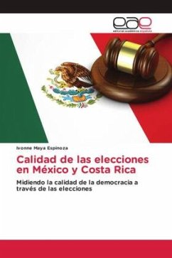 Calidad de las elecciones en México y Costa Rica - Maya Espinoza, Ivonne