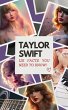 Taylor Swift: 125 Facts You Need to... - Bild 1