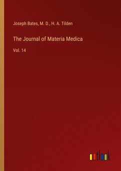 The Journal of Materia Medica - Bates, Joseph; M. D.; Tilden, H. A.